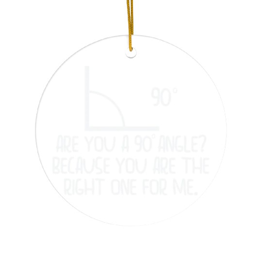 Mathematics Right Angle Cheesy Pun Math Geek Ceramic Ornaments