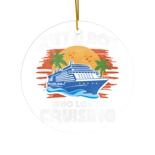 Just A Boy Who Loves Cruising Ceramic Ornaments