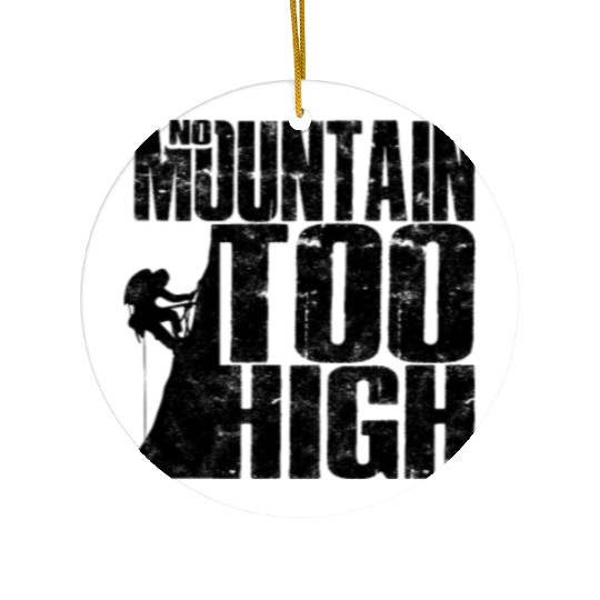 No Mountain Too High - Mountaineering Ceramic Ornaments