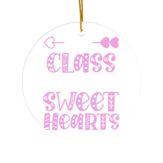 My Class Is Full Of Sweethearts Ceramic Ornaments