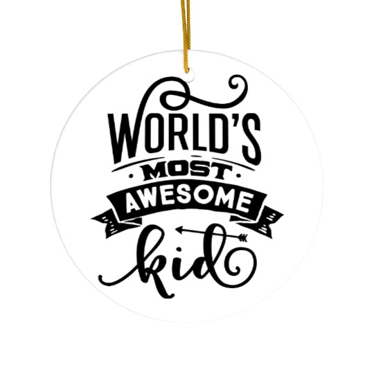 World s most awesome kid Ceramic Ornaments design