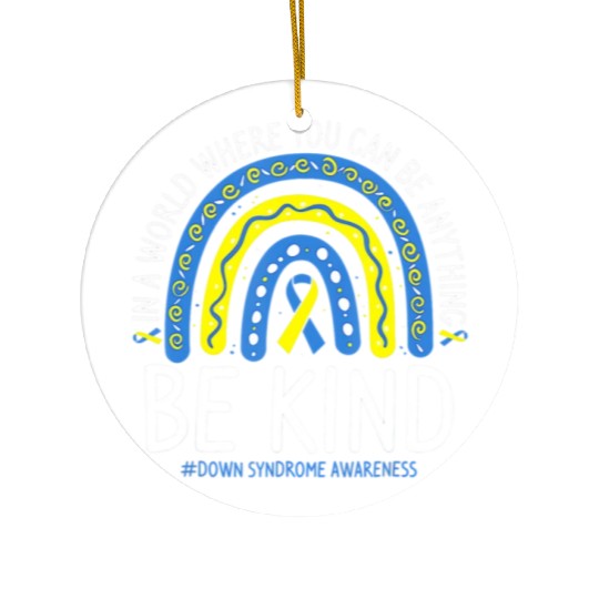 Be Kind Rainbow World Down Syndrome Awareness Day Ceramic Ornaments