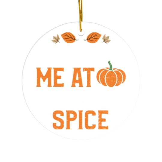You Had Me At Pumpkin Spice Ceramic Ornaments