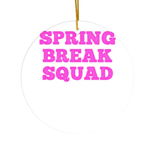 Spring Break Squad Summer Vacation Spring Break Ceramic Ornaments