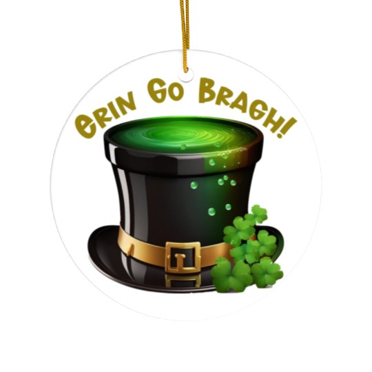 Get Lucky with this 'Erin go Bragh' Top Hat Design Ceramic Ornaments