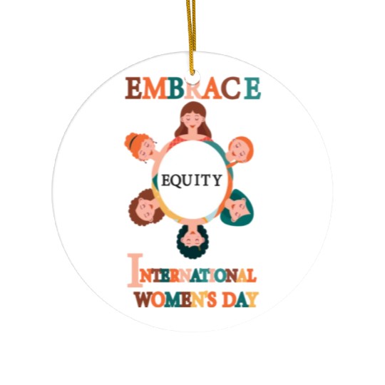 Embrace Equity International Women's Day Ceramic Ornaments