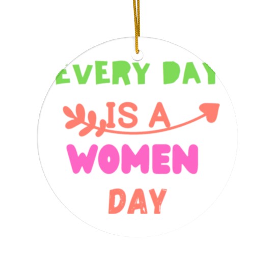 Embrace Equity Happy Women's DaY Ceramic Ornaments