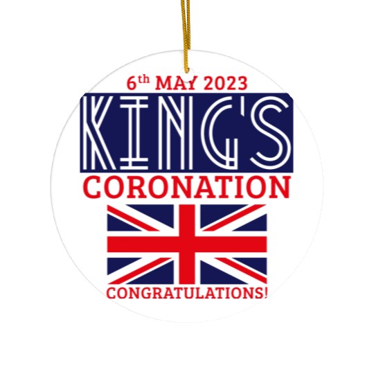 King’s Coronation, 6th May 2023 Congratulations, N Ceramic Ornaments