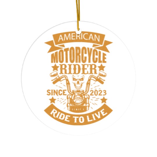 AMERICAN MOTORCYCLE RIDER SINCE 2023 RIDE TO LIVE Ceramic Ornaments