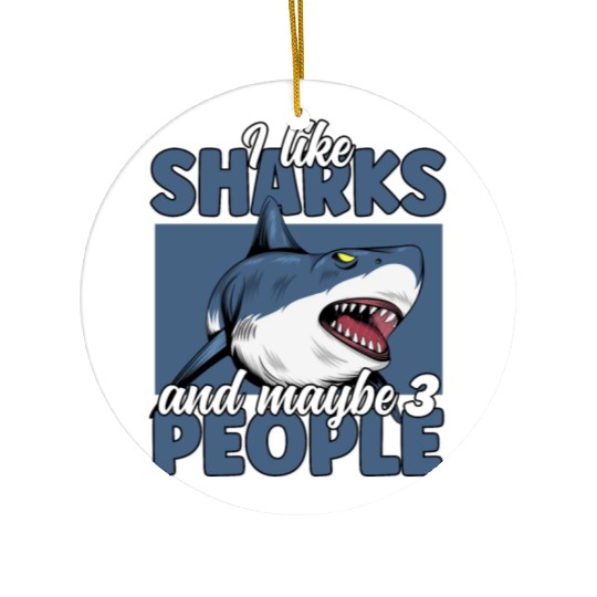 I like Sharks & Maybe 3 People Funny Great White Ceramic Ornaments