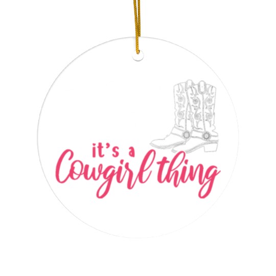 Boots And Bling It's A Cowgirl Thing Ceramic Ornaments