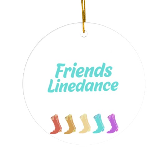 Dance Friend Funny Line Dancing For Women Ceramic Ornaments