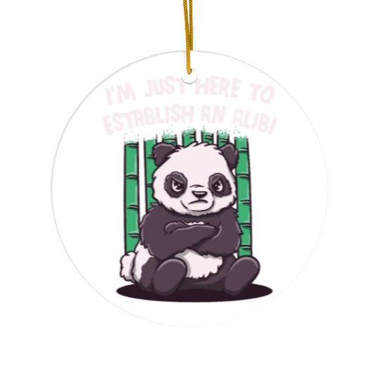 Im Just Here to Establish an Alibi Funny Sarcastic Ceramic Ornaments