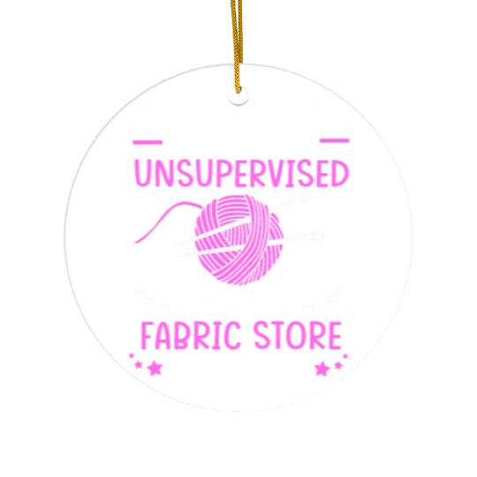 I Was Left Unsupervised Sewing Cross Stitch Ceramic Ornaments