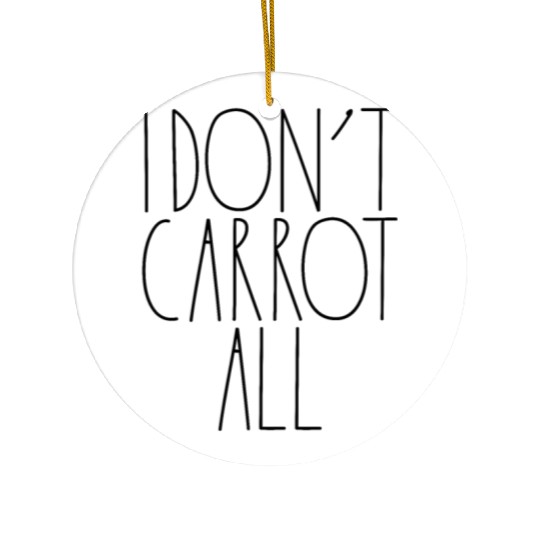 I Don't Carrot All Rae Dunn Inspired Minimalist Ceramic Ornaments