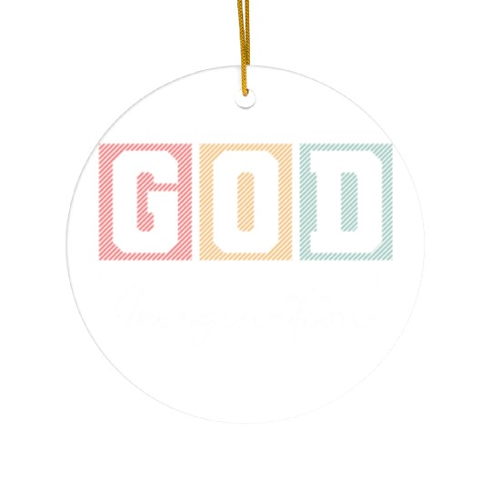 God Is A Figment Of The Imagination - Atheist Ceramic Ornaments