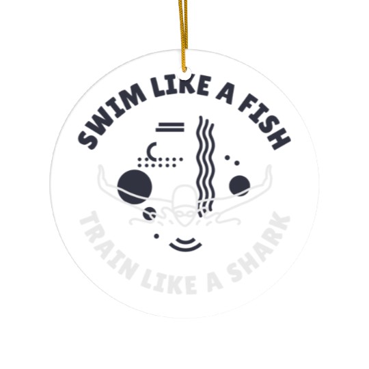 Swim Like A Fish, Train Like A Shark | Swimming Ceramic Ornaments