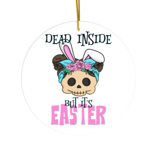 Dead inside but its Easter Ceramic Ornaments