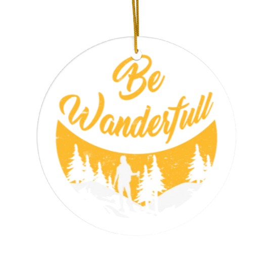 Wanderlust Be Wanderfull Mountain Fan Hiking Ceramic Ornaments