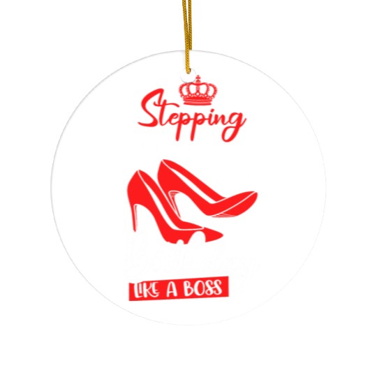 Stepping Into My 50th Birthday Like A Boss Ceramic Ornaments