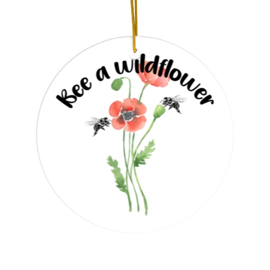 Bee a wildflower, poppies Ceramic Ornaments
