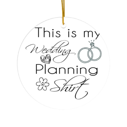 This is my Wedding Planning Ceramic Ornaments
