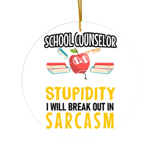 Im Allergic To Stupidity School Counselor Teacher Ceramic Ornaments