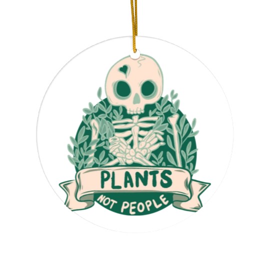 Plants Not People Skeleton Ceramic Ornaments