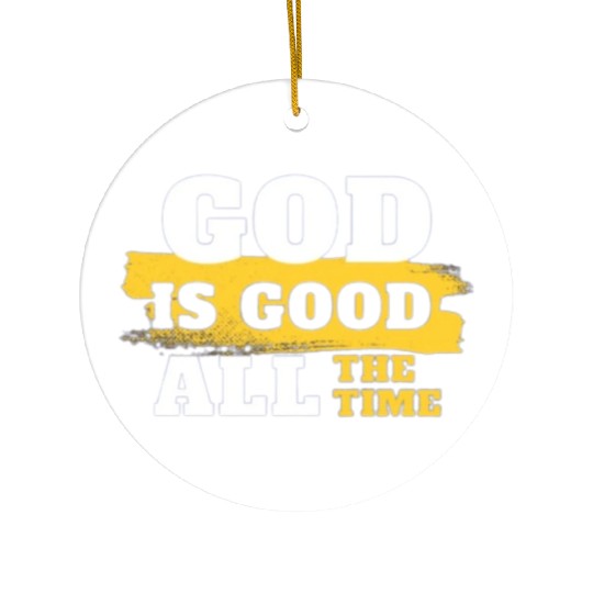 GoD is good Ceramic Ornaments