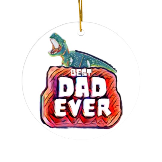 Best Dad Ever trex papa Ceramic Ornaments