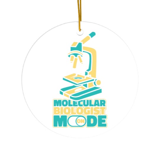 Biology Biologist Mode On Molecular Biologist Ceramic Ornaments