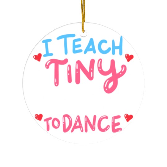 Dance Teacher Ceramic Ornaments