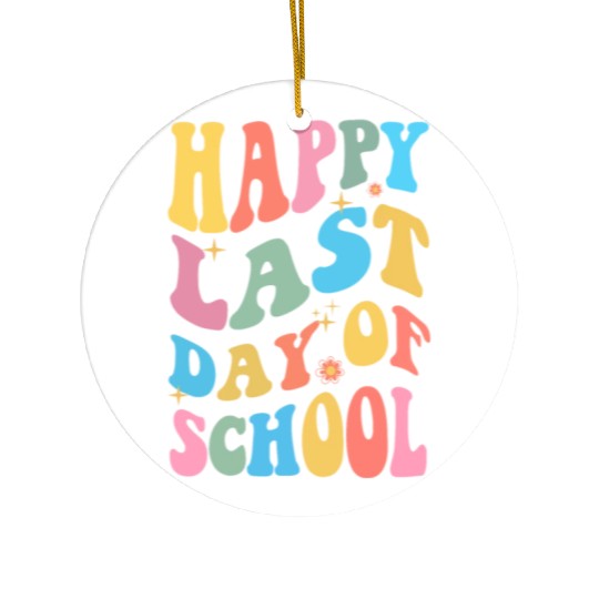 Groovy Happy Last Day of School Teacher Student Ceramic Ornaments