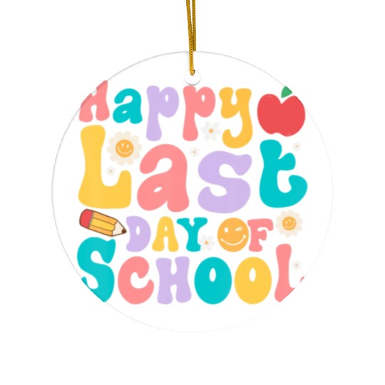 Happy Last Day Of School Teacher student Ceramic Ornaments