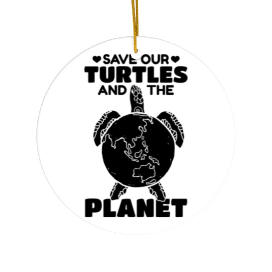 Save Our Turtles And The Planet Environment Cute T Ceramic Ornaments