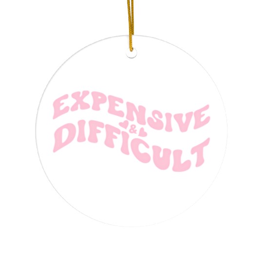 Expensive And Difficult Bougie Bougee Preppy Aesth Ceramic Ornaments