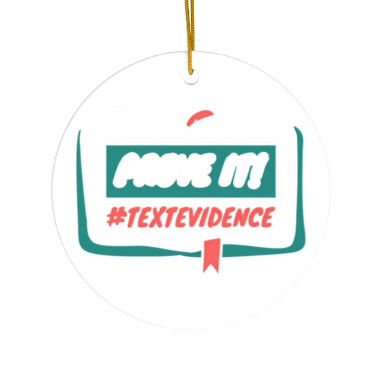 Reading Teacher Prove It Text Evidence Ceramic Ornaments