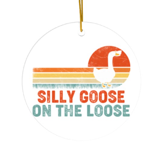 Silly Goose On The Loose Saying Ceramic Ornaments