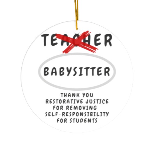 Teacher Aka Babysitter Ceramic Ornaments