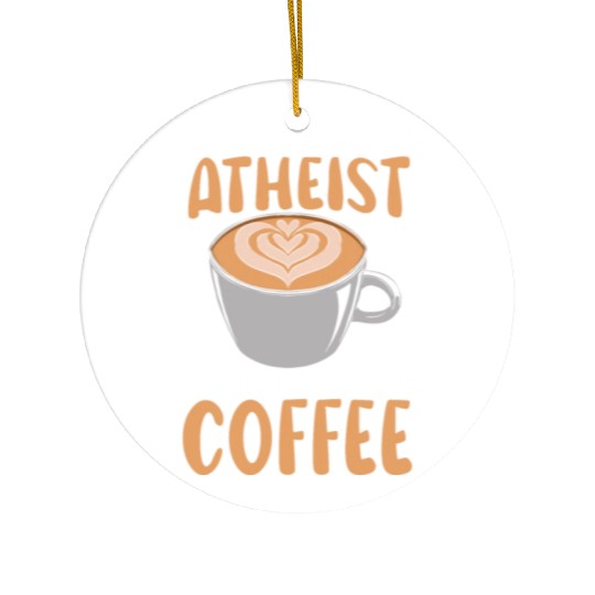 Atheism Anti-Religion Agnostic Freethinker Atheist Ceramic Ornaments