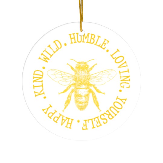 Happy Kind Wild Humble Loving Yourself Bumblebee Ceramic Ornaments