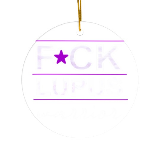 Fuck Lupus Warrior Ceramic Ornaments