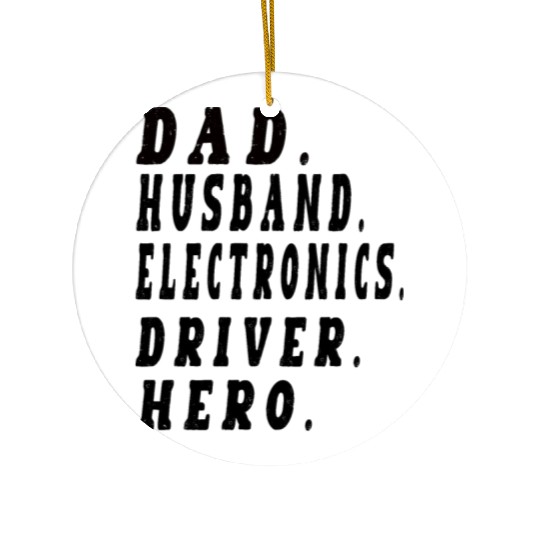 Father's day funny Dad Husband Electronics hero Ceramic Ornaments