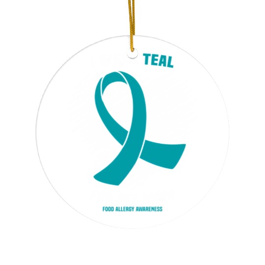 I Wear Teal For My Mom Food Allergy Awareness Ceramic Ornaments