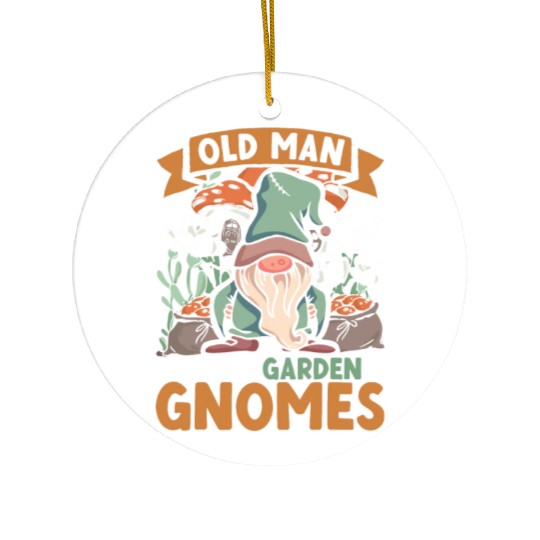 Never Underestimate An Old Man With Garden Gnomes Ceramic Ornaments