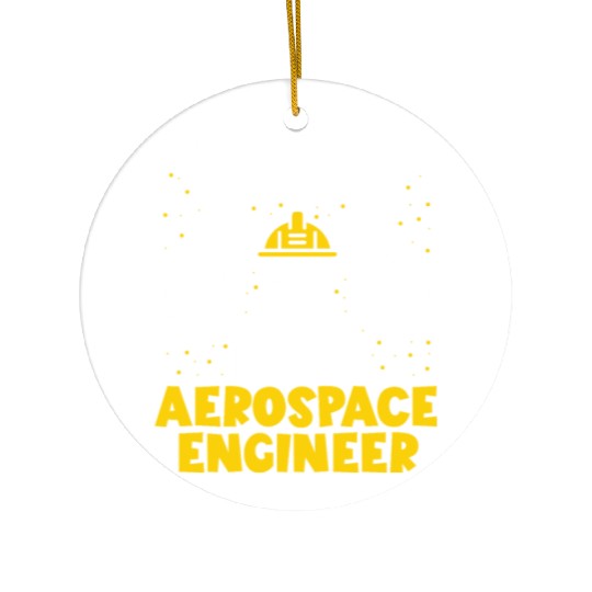 Trust me im an aerospace engineer rocket scientist Ceramic Ornaments