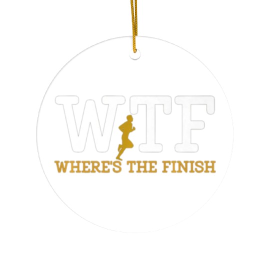 Running Wtf Where'S The Finish Runner Joke Ceramic Ornaments
