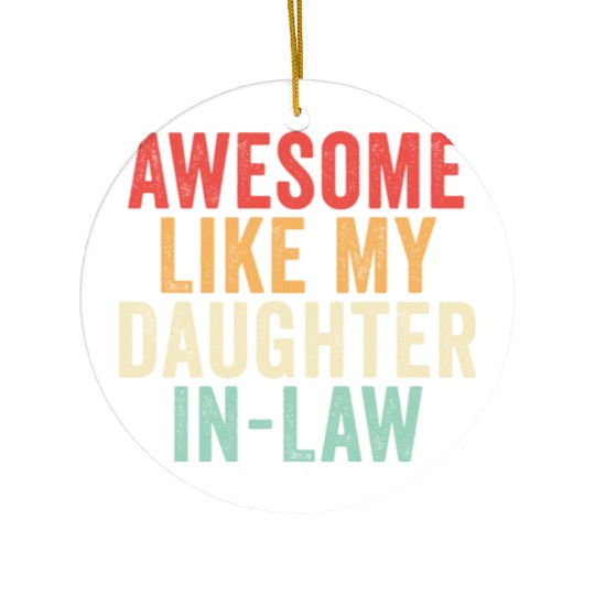 Awesome Like My Daughter In Law, Father's Day Ceramic Ornaments