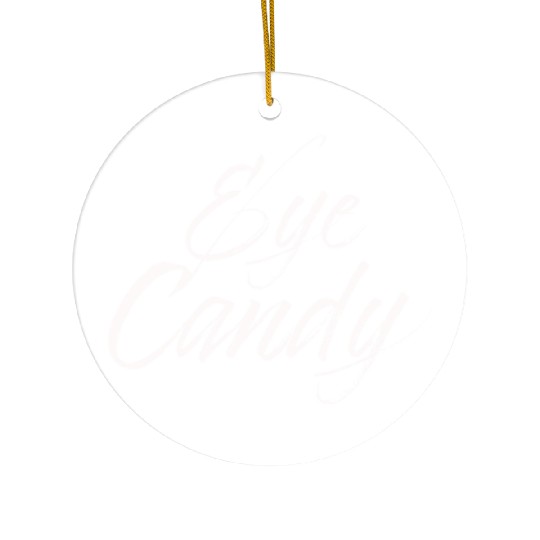 eye candy white Ceramic Ornaments