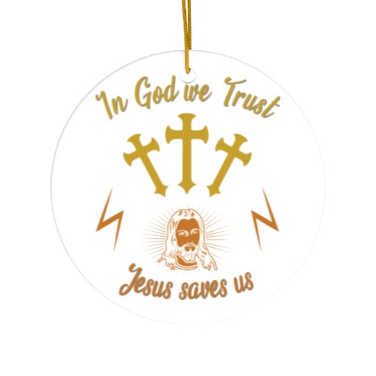 In God we trust Jesus saves us Ceramic Ornaments